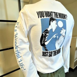 You Want the Moon? IAWL long sleeve t-shirt