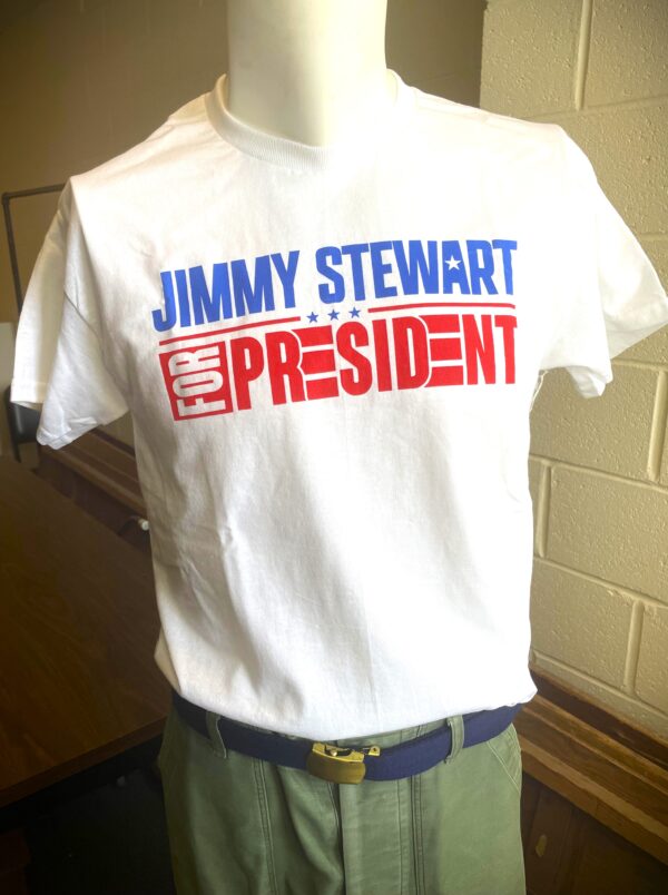 Jimmy Stewart for President t-shirt